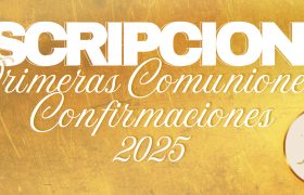 Inscripciones Primeras Comuniones y Confirmaciones
